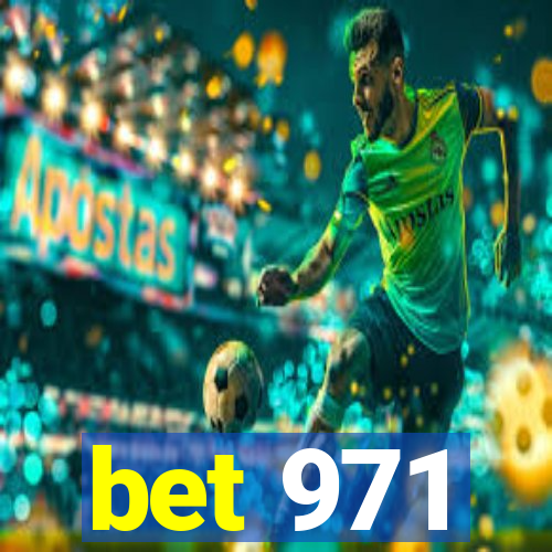bet 971