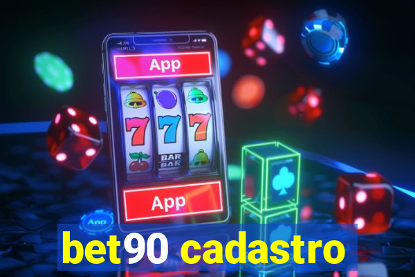 bet90 cadastro