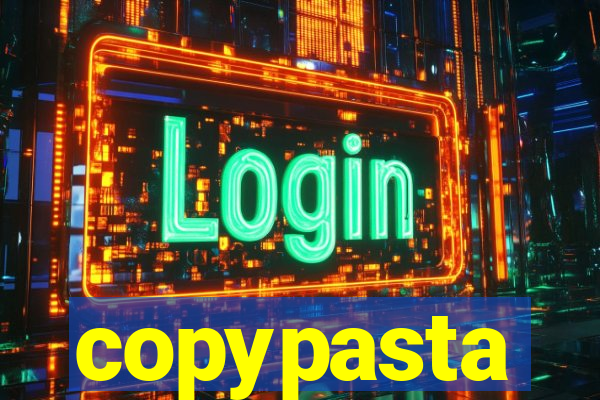 copypasta
