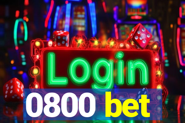 0800 bet