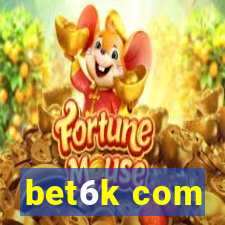 bet6k com