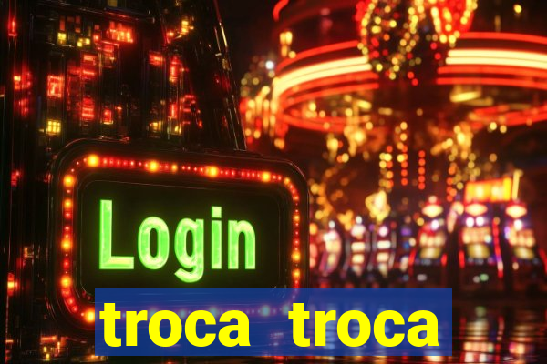 troca troca cruzeiro sp