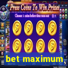 bet maximum