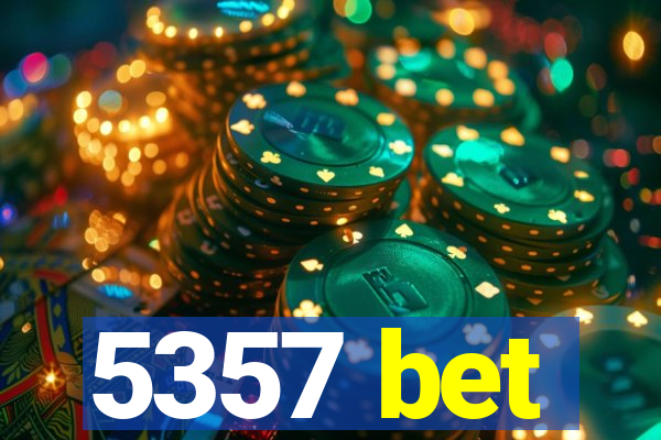 5357 bet