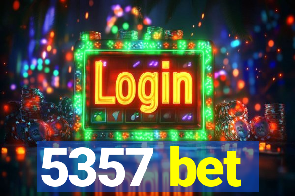 5357 bet