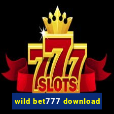 wild bet777 download