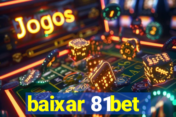 baixar 81bet