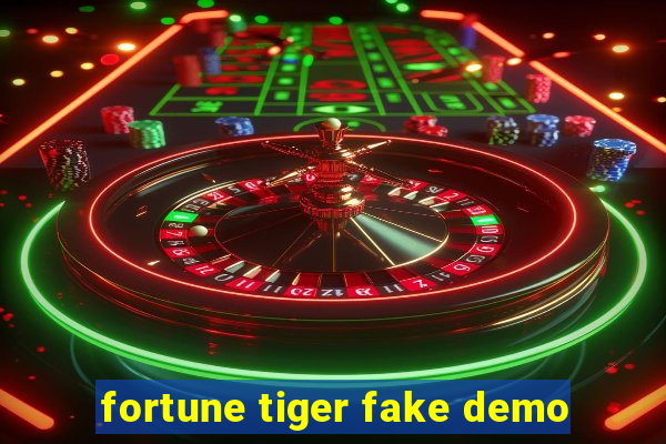 fortune tiger fake demo