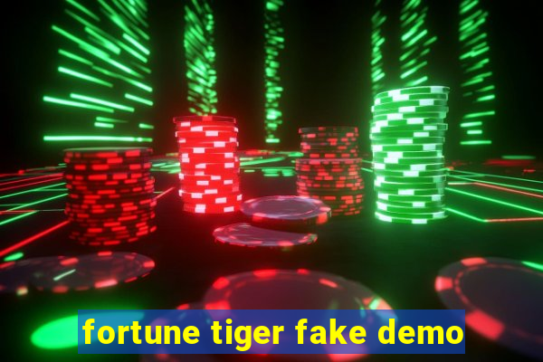 fortune tiger fake demo