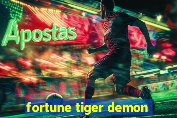 fortune tiger demon