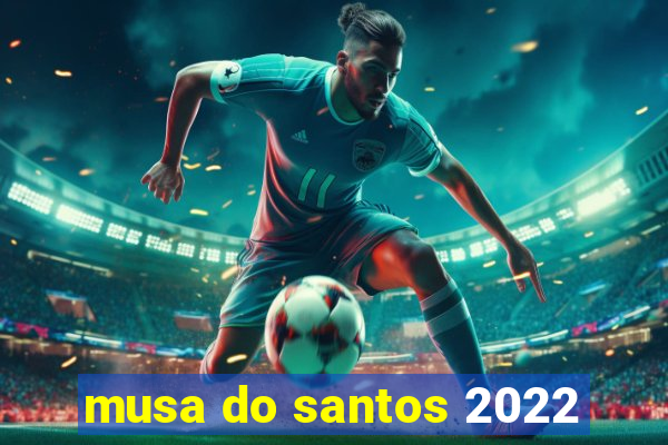 musa do santos 2022
