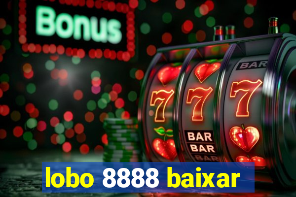 lobo 8888 baixar
