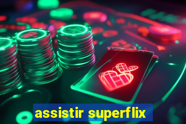assistir superflix