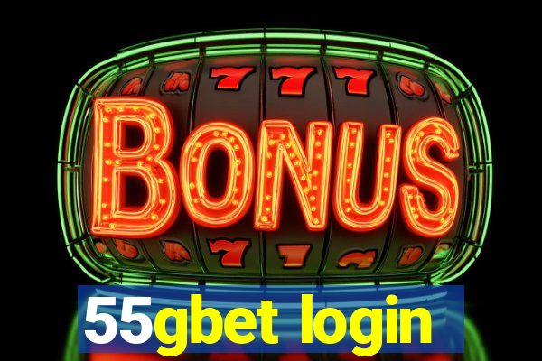 55gbet login