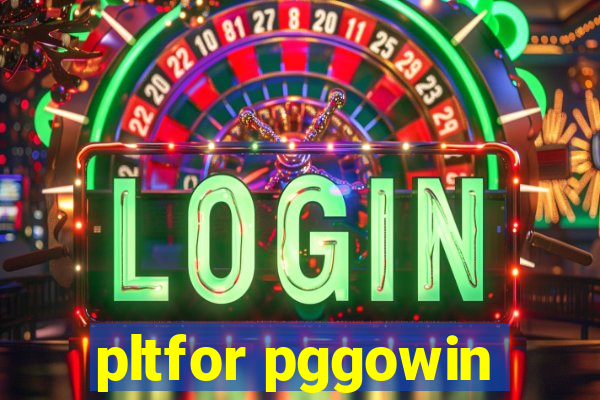 pltfor pggowin