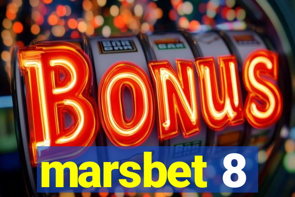 marsbet 8