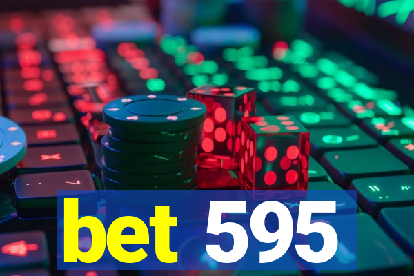 bet 595
