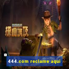 444.com reclame aqui