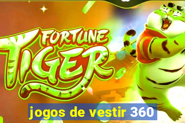 jogos de vestir 360
