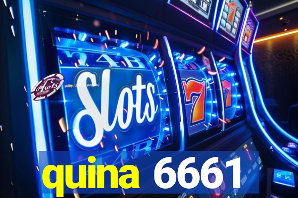 quina 6661