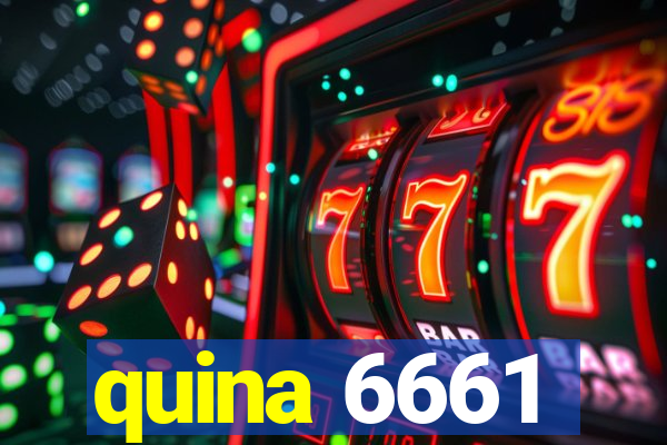 quina 6661