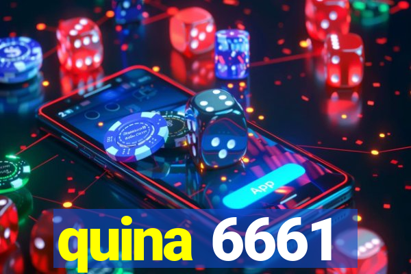 quina 6661