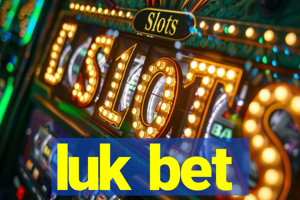 luk bet