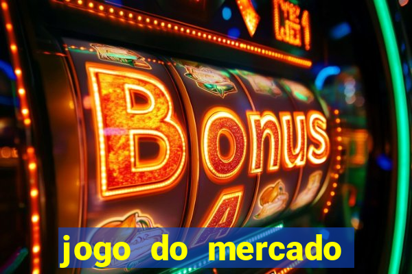 jogo do mercado dinheiro infinito