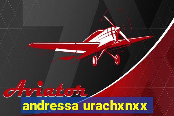 andressa urachxnxx