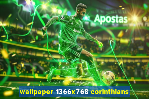 wallpaper 1366x768 corinthians