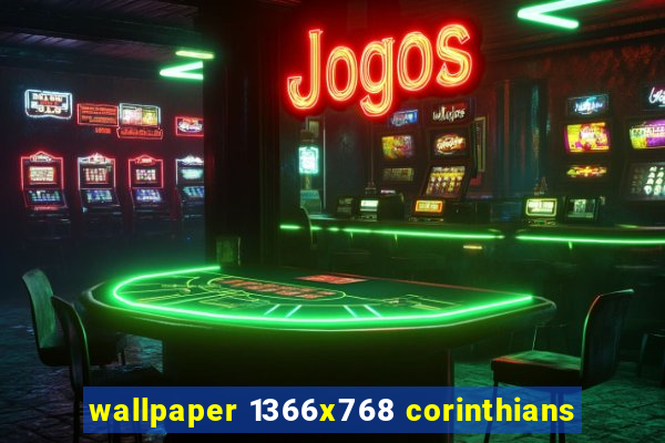 wallpaper 1366x768 corinthians