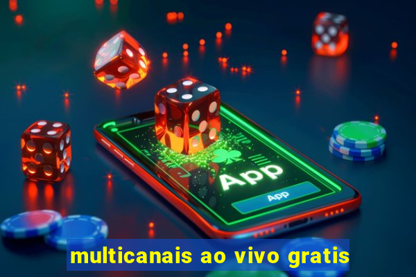 multicanais ao vivo gratis