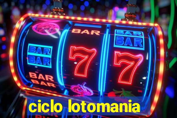 ciclo lotomania
