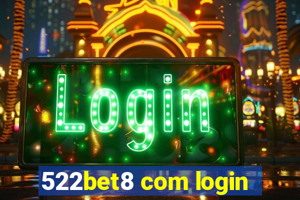 522bet8 com login