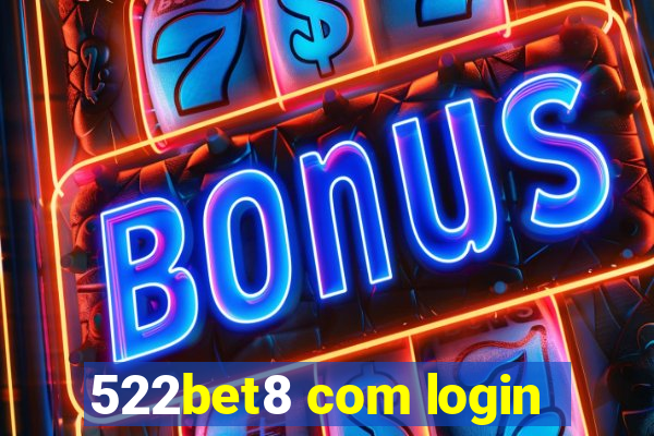 522bet8 com login