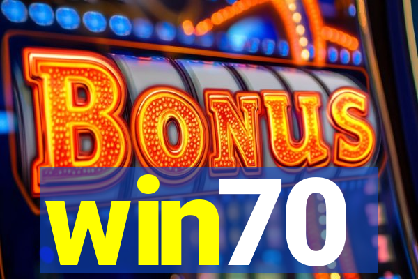 win70