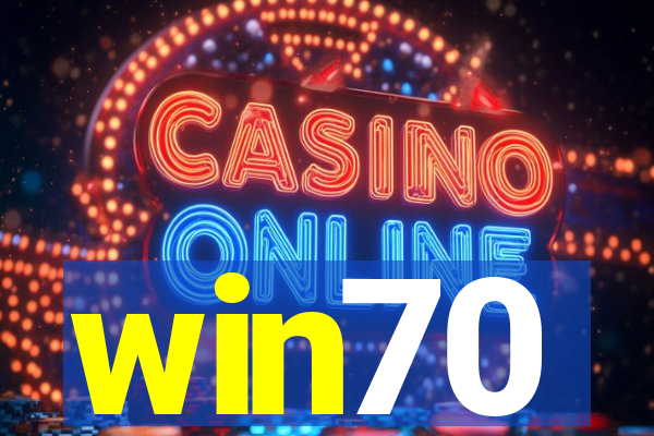 win70