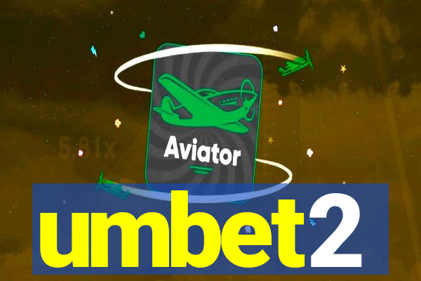 umbet2