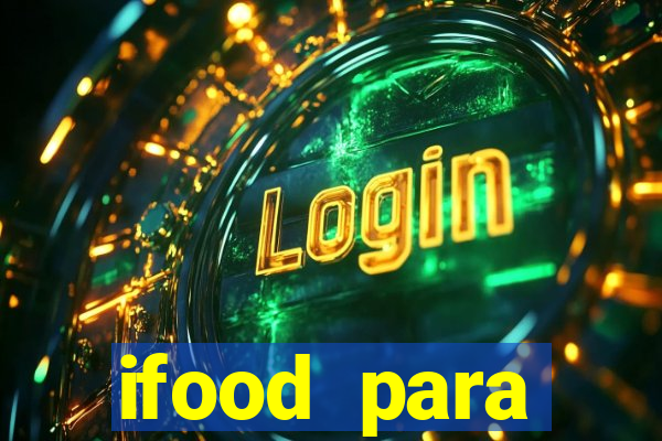 ifood para restaurante login