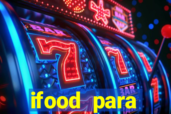 ifood para restaurante login