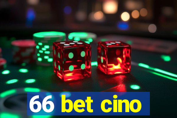 66 bet cino