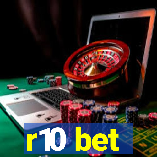 r10 bet