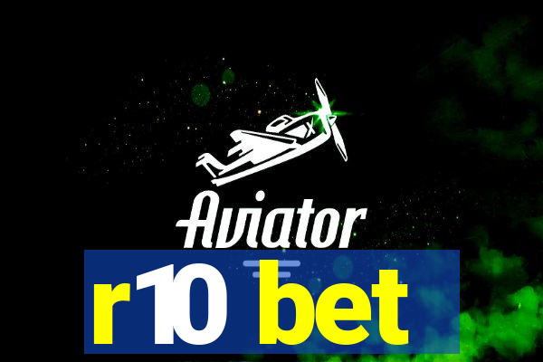 r10 bet