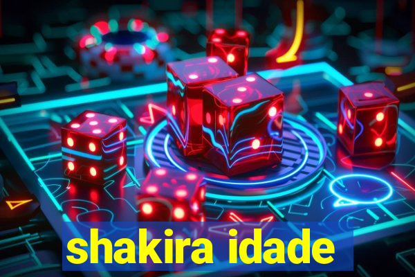 shakira idade