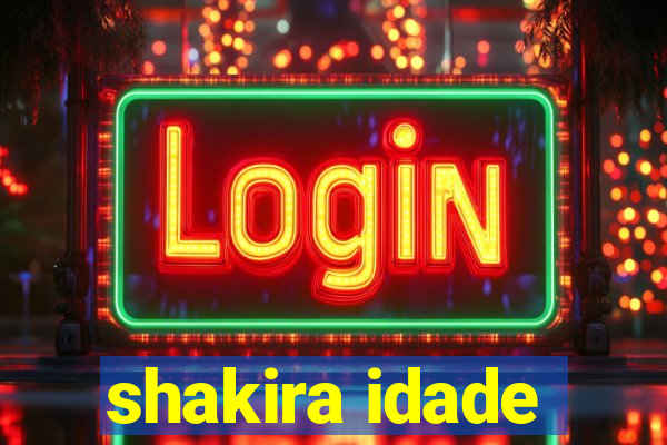 shakira idade