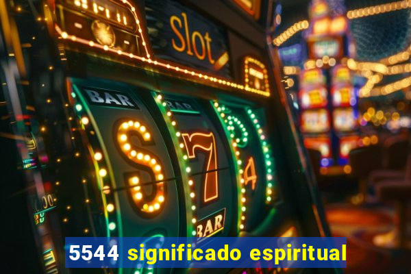 5544 significado espiritual