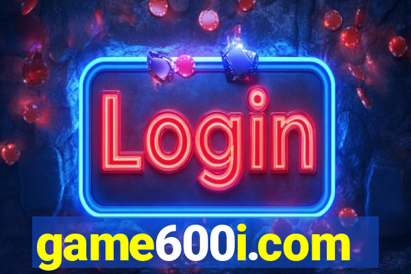 game600i.com