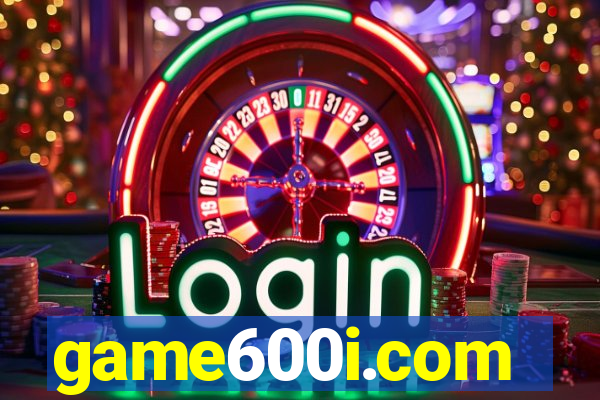 game600i.com