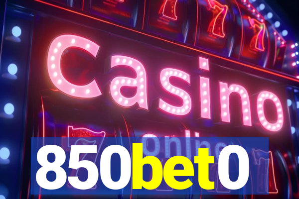 850bet0