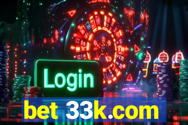 bet 33k.com
